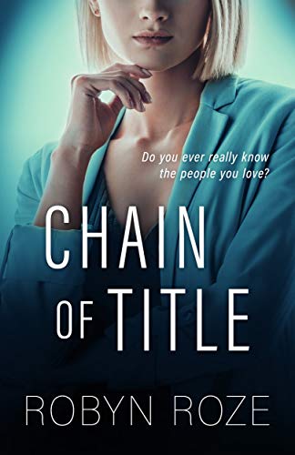  Chain of Title (Chains Book 1)  by Robyn Roze