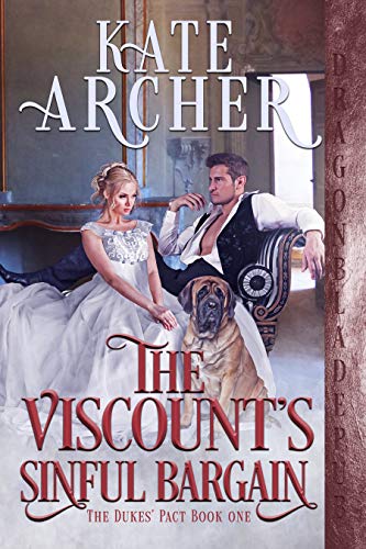  The Viscount’s Sinful Bargain (The Duke's Pact Book 1)  by Kate Archer