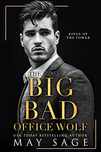  The Big Bad Office Wolf (Kings of the Tower Book 1)  by May Sage