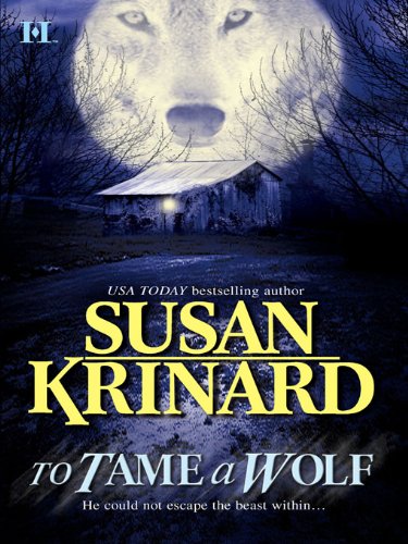  To Tame a Wolf  by Susan Krinard