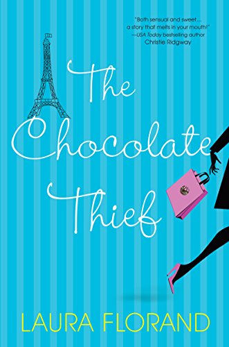  The Chocolate Thief (Amour et Chocolat Book 1)  by Laura Florand