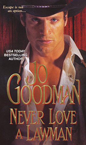  Never Love A Lawman  by Jo Goodman