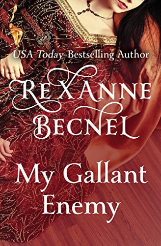  My Gallant Enemy  by Rexanne Becnel