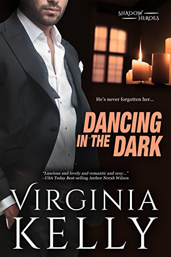  Dancing in the Dark: A Novella (Shadow Heroes)  by Virginia Kelly