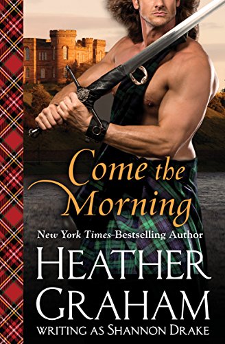  Come the Morning (Graham Clan Book 1)  by Heather Graham