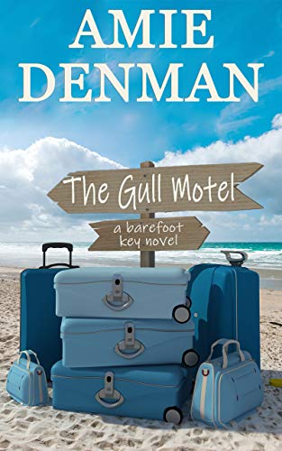  The Gull Motel (Barefoot Key Book 1)  by Amie Denman