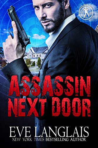  Assassin Next Door (Bad Boy Inc. Book 1)  by Eve Langlais