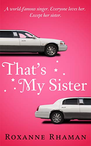  That's My Sister (That's Our Family Book 1)  by Roxanne Rhaman