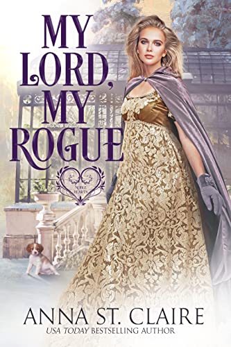 My Lord, My Rogue by Anna  St. Claire
