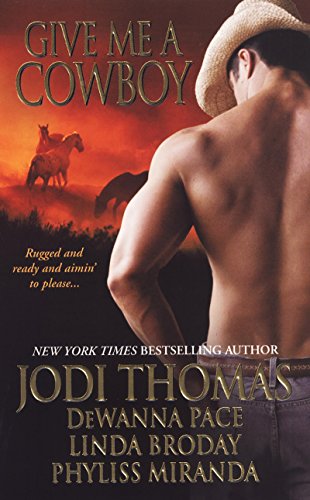  Give Me A Cowboy  by Phyliss Miranda