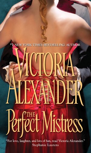  The Perfect Mistress (Sinful Family Secrets Book 1)  by Victoria Alexander
