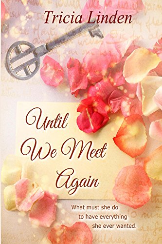  Until We Meet Again: a Jules Vanderzeit novel  by Tricia Linden