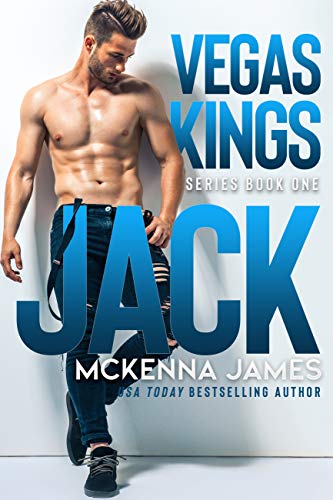  Jack (Vegas Kings Book 1)  by Mckenna James