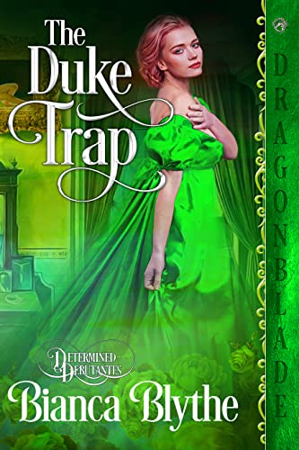 The Duke Trap by Bianca Blythe
