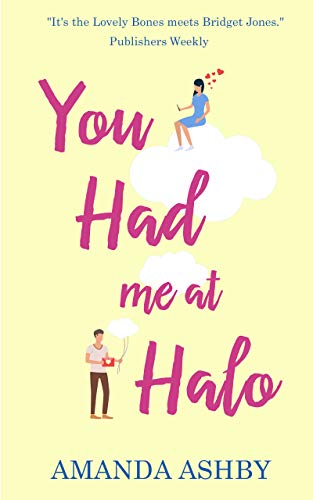  You Had Me at Halo  by Amanda Ashby
