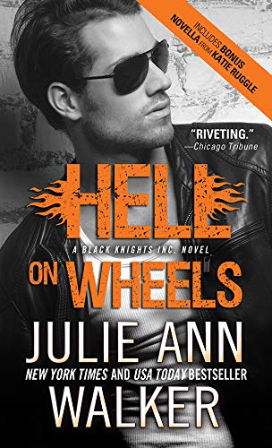  Hell on Wheels (Black Knights Inc. Book 1)  by Julie Ann Walker