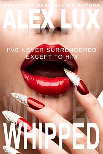  Whipped (Hitched Book 2)  by Alex Lux