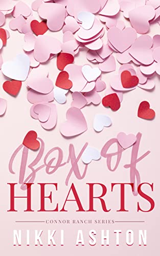  Box of Hearts: Single Dad Romance (Connor Ranch Stories) (Connor's Series Book 1)  by Nikki Ashton