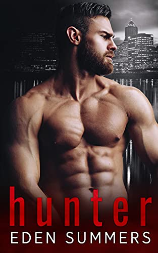  Hunter: Mafia Romance (Hunting Her)  by Eden Summers