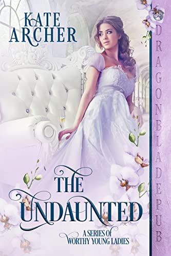 The Undaunted by Kate Archer