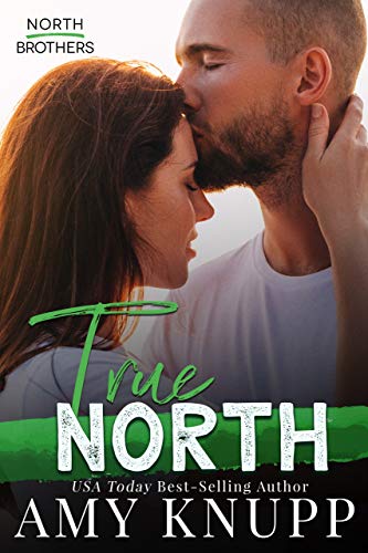  True North (North Brothers)  by Amy Knupp