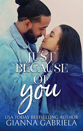  Just Because of You: A Single Dad Romance  by Gianna Gabriela