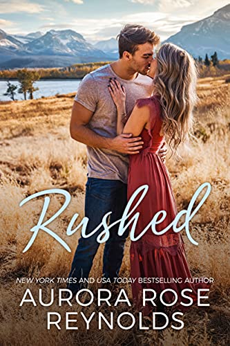  Rushed (Adventures in Love Book 1)  by Aurora Rose Reynolds