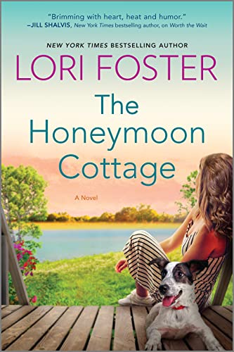  The Honeymoon Cottage: A Novel  by Lori Foster