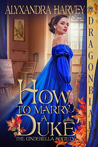 How to Marry a Duke by Alyxandra Harvey