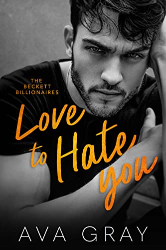  Love to Hate You by Ava Gray