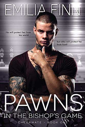 Pawns In The Bishop's Game by Emilia Finn