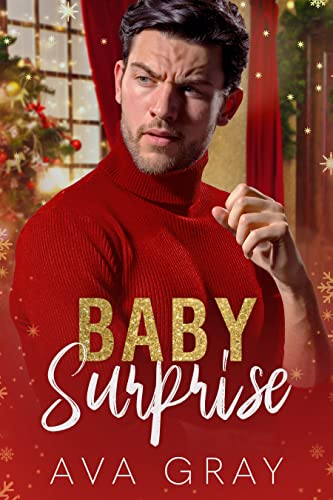  Baby Surprise by Ava Gray