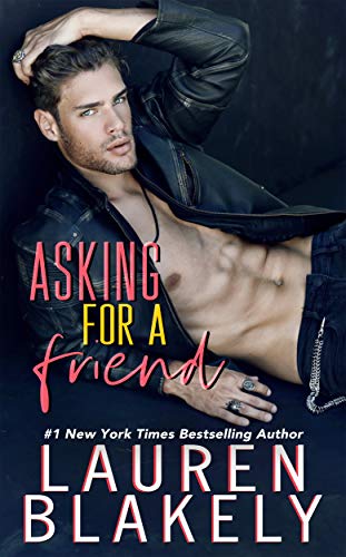  Asking For a Friend (The Boyfriend Material Series Book 1)  by Lauren Blakely