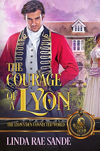 The Courage of a Lyon by Linda Rae Sande