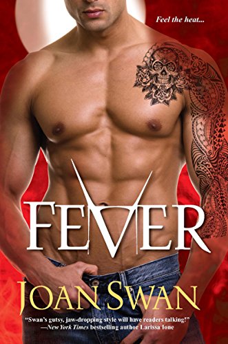  Fever (Phoenix Rising Book 1)  by Joan Swan