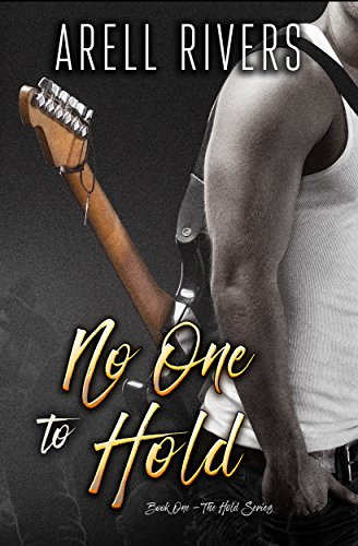 No One to Hold by Arell Rivers