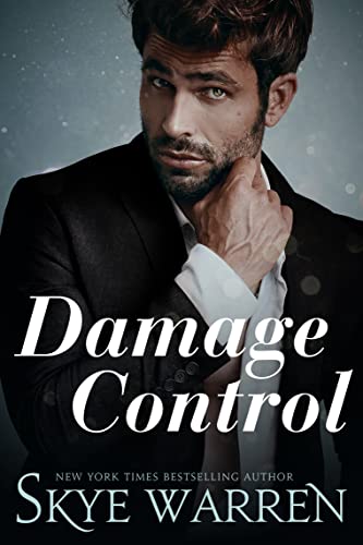  Damage Control  by Skye Warren