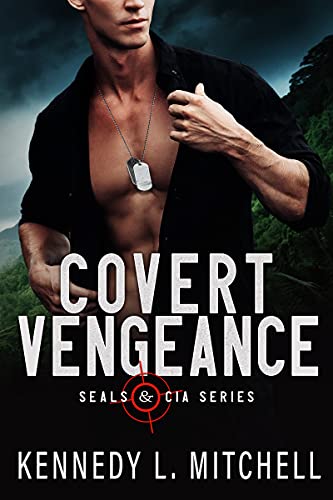  Covert Vengeance by Kennedy L. Mitchell