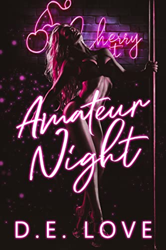  Amateur Night  by D. E. Love
