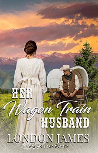  Her Wagon Train Husband by London James