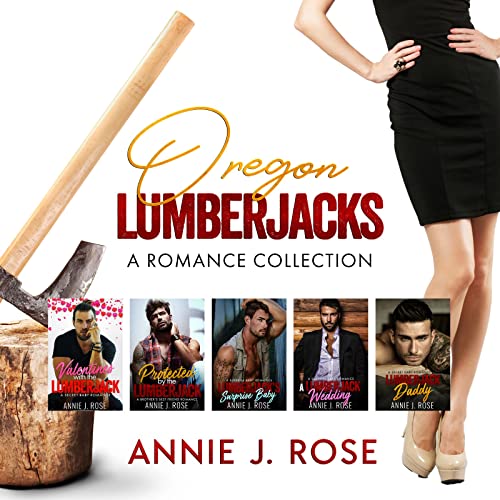   Oregon Lumberjacks by Annie J. Rose