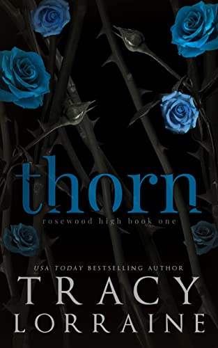   THORN by Tracy Lorraine