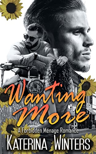  Wanting More by Katerina Winters