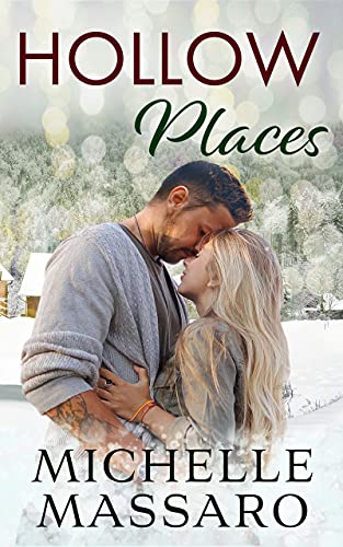  Hollow Places: An Emotional Christian Romance Novel  by Michelle Massaro