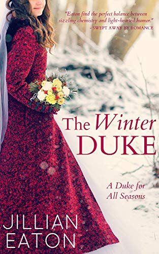  The Winter Duke (A Duke for All Seasons Book 1)  by Jillian Eaton