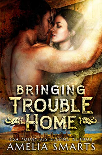  Bringing Trouble Home (Lost and Found in Thorndale Book 1)  by Amelia Smarts