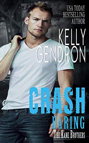  CRASH (Daring the Kane Brothers)  by Kelly Gendron