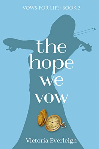  The Hope We Vow by Victoria Everleigh