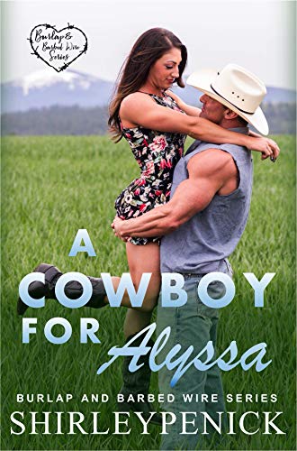  A Cowboy for Alyssa by Shirley Penick