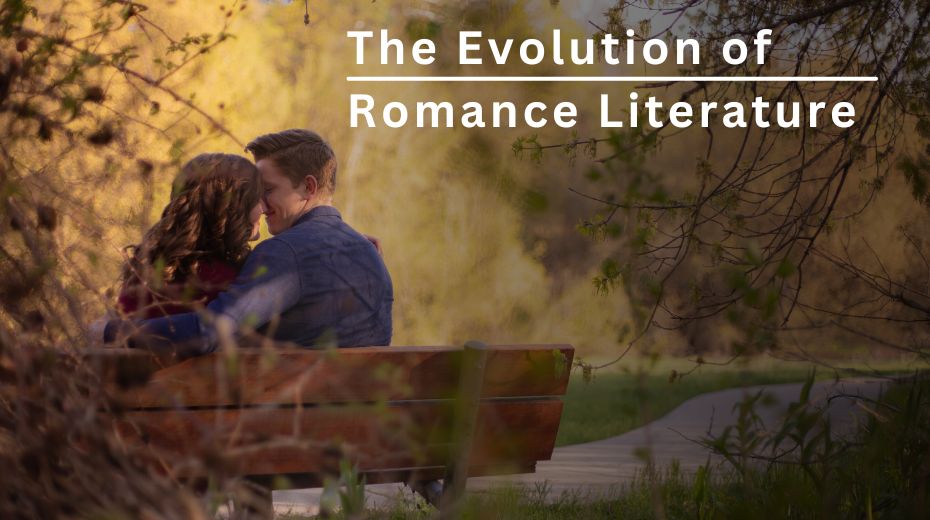 The Evolution of Romance Literature